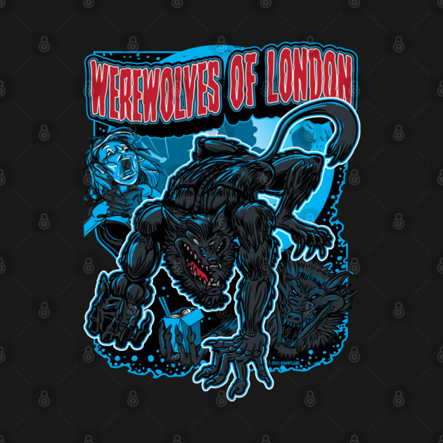 Werewolves of London by eShirtLabs