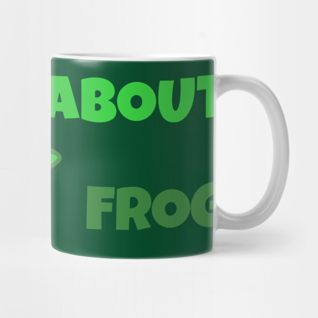 Ask Me About My Frog – Funny Frog Lover Gift – Amphibian Owner Hat, Sticker, and Animal Humor Design by DonWillisJrArt