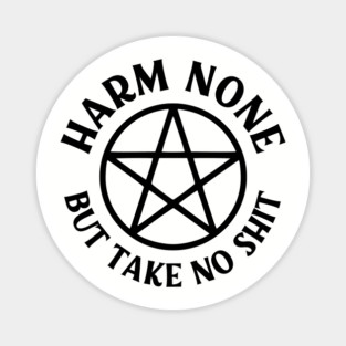 Harm None but Take No Shit Cheeky Witch® Wiccan Pentacle Magnet