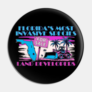 Invasive Species - Miami Vice Edition Pin