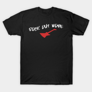 Rock Out More – Guitar Player Design for Music Lovers, Rock Band Fans, and Festival Streetwear T-Shirt