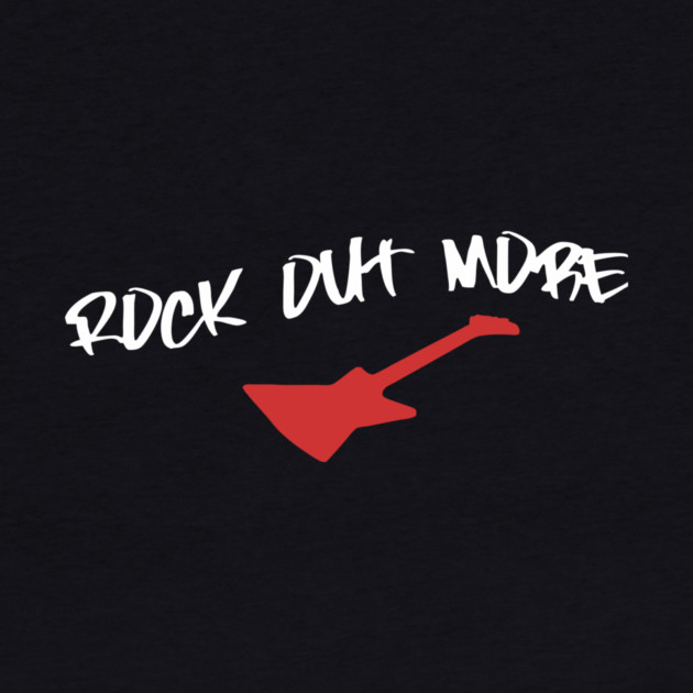 Rock Out More – Guitar Player Design for Music Lovers, Rock Band Fans, and Festival Streetwear by DonWillisJrArt