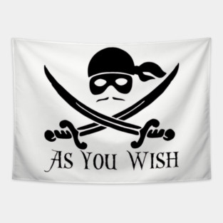 As You Wish Dread Pirate Roberts Princess Bride Tapestry