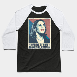 107 days of hope thank you kamala  vintage kamala harris Baseball T-Shirt