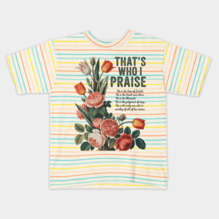 Brandon That's Who I Praise Kids T-Shirt