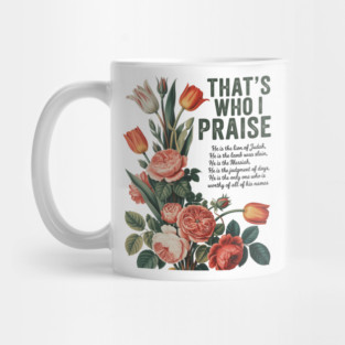 Brandon That's Who I Praise Mug