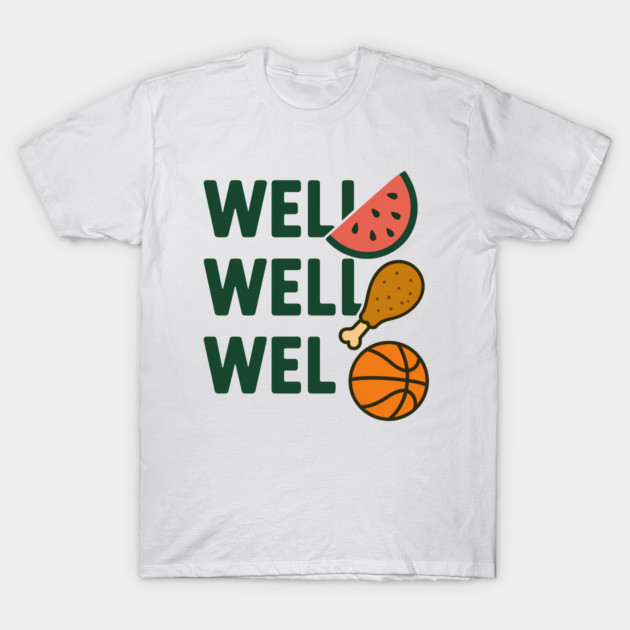 Funny Meme Saying, Watermelon, Chicken, Basketball Lover T-Shirt by logiamerch