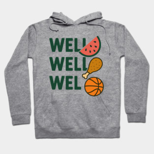 Funny Meme Saying, Watermelon, Chicken, Basketball Lover Hoodie