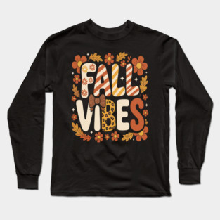 Fall Vibes Long Sleeve T-Shirt