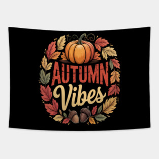 Autumn Vibes Fall Vibes Tapestry