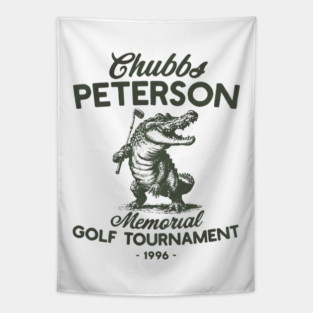 Chubbs Peterson Memorial Golf Tournament Tee, Happy Gilmore Movie Shirt, Adam Sandler Golf  M4492 Tapestry