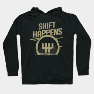 Shift Happens Race Car Sportscar Racing Tuner Gift Hoodie