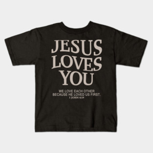 Jesus Loves You, I Love Jesus, Funny Christian Kids T-Shirt