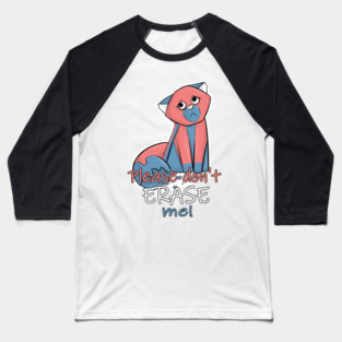 Please don't erase me! Eraser-Fox Baseball T-Shirt