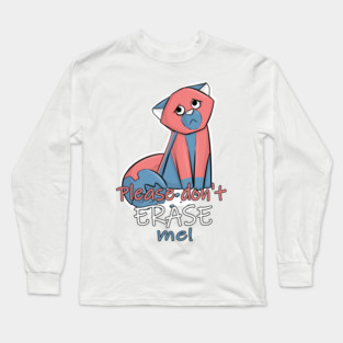 Please don't erase me! Eraser-Fox Long Sleeve T-Shirt