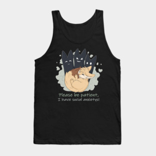 Please be patient, I have social anxietys! - Fennec Fox Tank Top