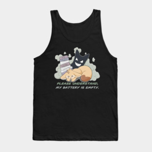 Please understand, my Battery is empty! - Fennec Fox Tank Top