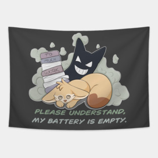 Please understand, my Battery is empty! - Fennec Fox Tapestry