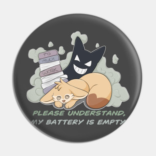 Please understand, my Battery is empty! - Fennec Fox Pin
