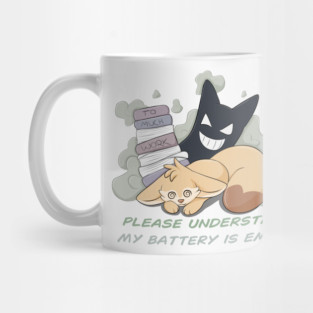 Please understand, my Battery is empty! - Fennec Fox Mug