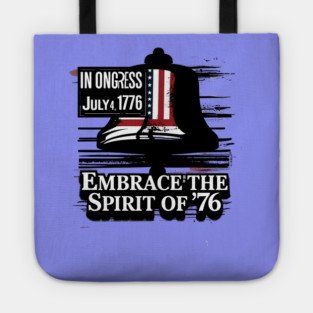 Embrace the spirit of July 4, 1776: America's historic Independence Day. Tote