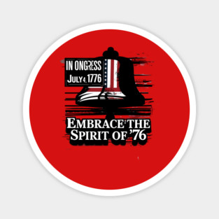 Embrace the spirit of July 4, 1776: America's historic Independence Day. Magnet