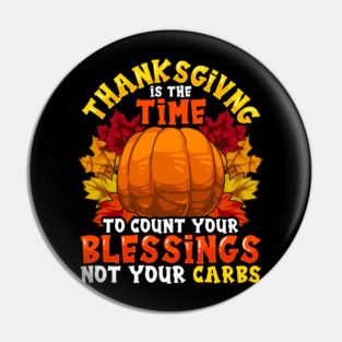 Thanksgiving is the Time to Count Your Blessing, Not your Carbs! Pin