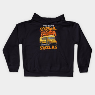 You Can't Scare Me! I Drive a School Bus! Funny Bus Driver Halloween Gift! Kids Hoodie