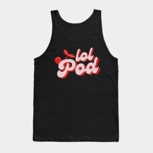 Lol Podcast Merch Tour 2025 Lol Pod Cherry Logo Tee Tank Top