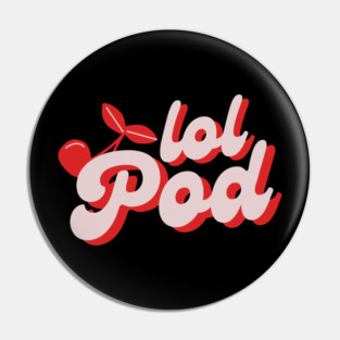 Lol Podcast Merch Tour 2025 Lol Pod Cherry Logo Tee Pin