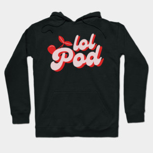 Lol Podcast Merch Tour 2025 Lol Pod Cherry Logo Tee Hoodie