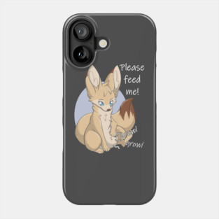 Please feed me! - Fennec Fox Phone Case