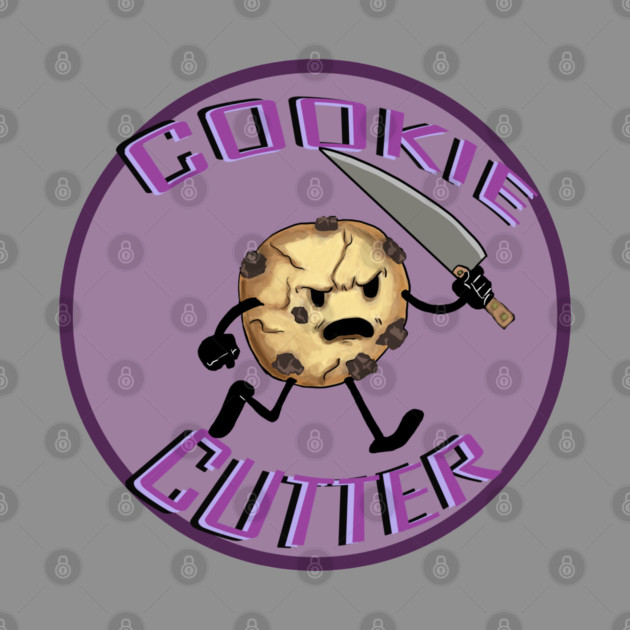 COOKIE CUTTR by droidmonkey