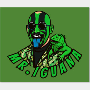 Mr. Iguana Posters and Art