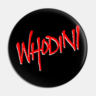Whodini Pin