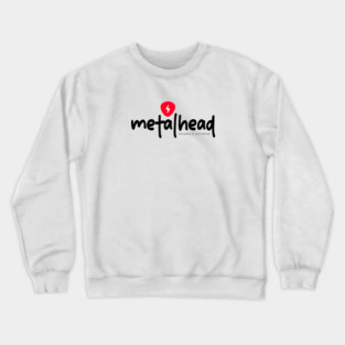 METALHEAD Crewneck Sweatshirt