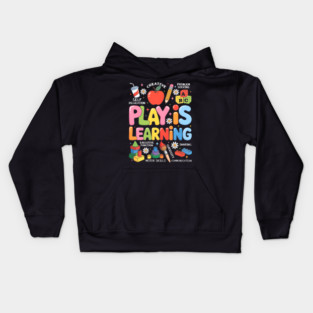 Play is Learning Educational Teacher Kids Hoodie