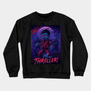 Mini Thriller! Crewneck Sweatshirt