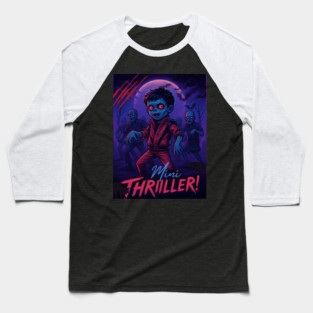 Mini Thriller! Baseball T-Shirt