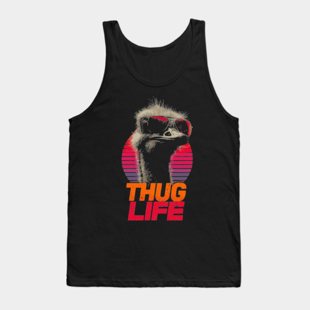Funny Thug Life Ostrich - Retro Banner Style Tank Top by TuncGK