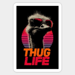 Funny Thug Life Ostrich - Retro Banner Style Magnet