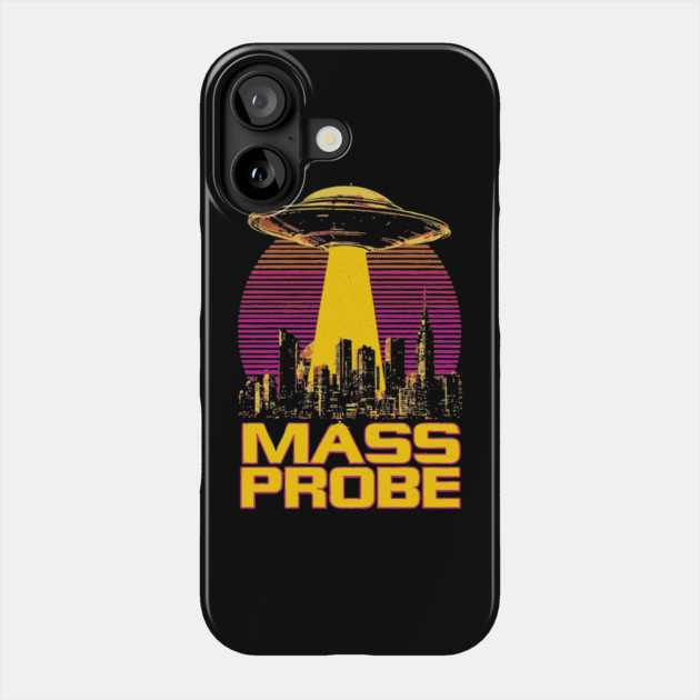 Mass Probe - Funny UFO Alien Abduction Phone Case by TuncGK