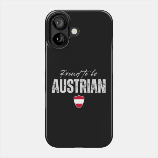 Proud austrian, Austria flag Phone Case