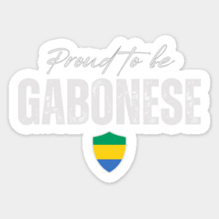 Proud gabonese, Gabon flag Sticker