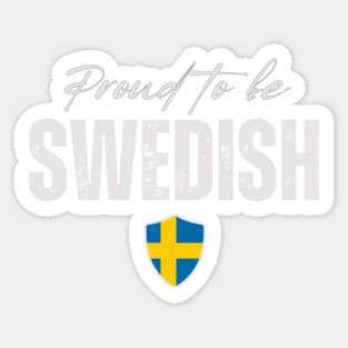 Proud swedish, Sweden flag Sticker