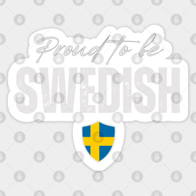 Proud swedish, Sweden flag Sticker by eka123