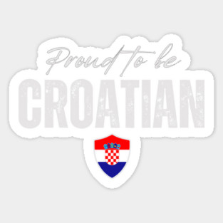 Proud Croatian, Croatia flag Magnet