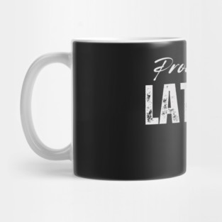 Proud latvian, Latvia flag Mug