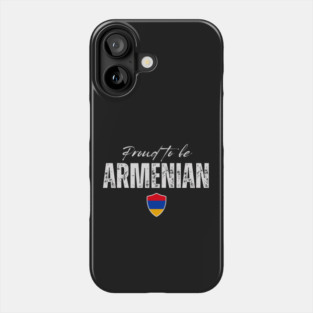 Proud armenian, Armenia flag Phone Case