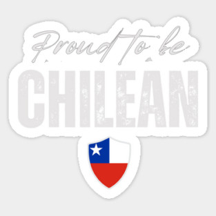 Proud chilean, Chile flag Sticker